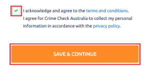 Screen with a tick box to acknowledge the terms and conditions and collection of personal information. The tick box and a large orange Save and continue button are circled in red
