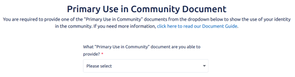 Primary use in Community Document screen with a dropdown list to select which document you are able to provide